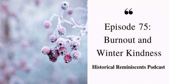 left side has frozen berries right reads "episode 75: Burnout and Winter Kindness"